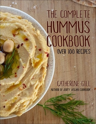 The Complete Hummus Cookbook(English, Paperback, Gill Catherine)