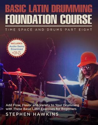 Basic Latin Drumming Foundation(English, Paperback, Hawkins Stephen)