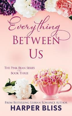 Everything Between Us(English, Paperback, Bliss Harper)