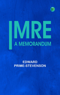 Imre: A Memorandum(Paperback, Edward Prime-Stevenson)