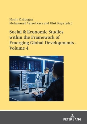 Social & Economic Studies within the Framework of Emerging Global Developments - Volume 4(English, Paperback, unknown)