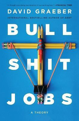 Bullshit Jobs(English, Paperback, Graeber David)
