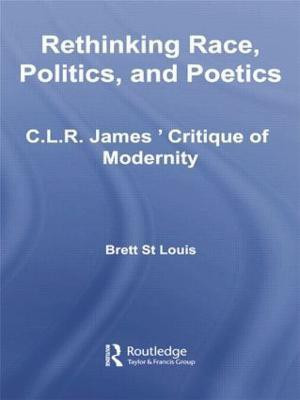 Rethinking Race, Politics, and Poetics(English, Paperback, St Louis Brett)