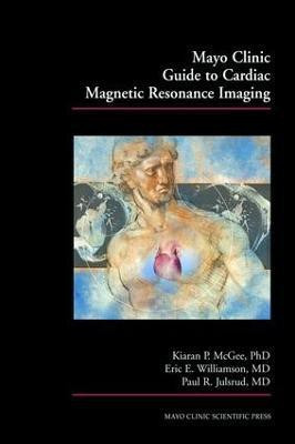 Mayo Clinic Guide to Cardiac Magnetic Resonance Imaging(English, Electronic book text, unknown)