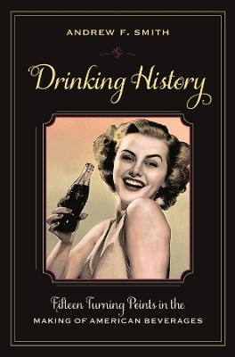 Drinking History(English, Paperback, Smith Andrew F.)