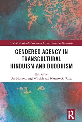 Gendered Agency in Transcultural Hinduism and Buddhism(English, Hardcover, unknown)