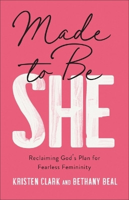 Made to Be She(English, Paperback, Clark Kristen)