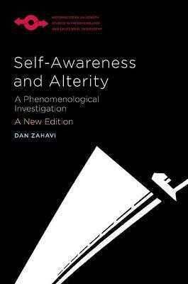 Self-Awareness and Alterity(English, Paperback, Zahavi Dan)