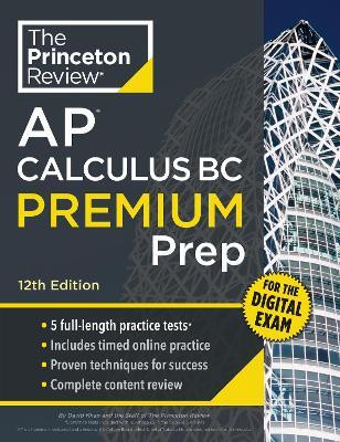 Princeton Review AP Calculus BC Premium Prep, 12th Edition(English, Paperback, Khan David)