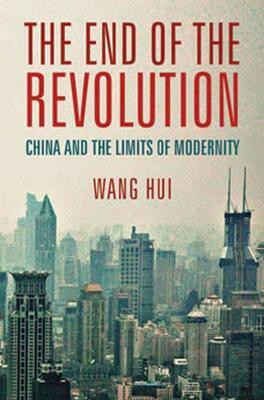 The End of the Revolution(English, Paperback, Hui Wang)