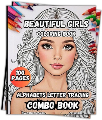Beautiful Girls Coloring Book and ABC English Letters Tracing Combo Book 100 Pages(Paperback, Renuka Press)
