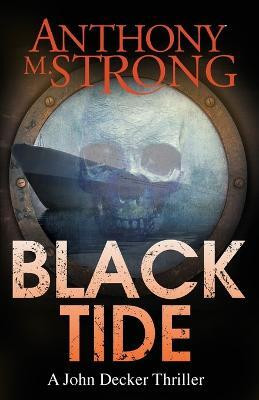 Black Tide(English, Paperback, Strong Anthony M)