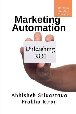 Marketing Automation(English, Paperback, Srivastava Abhishek)
