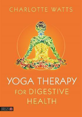 Yoga Therapy for Digestive Health(English, Electronic book text, Watts Charlotte)