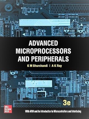 Advanced Microprocessor And Peripherals|3rd Edition  - Advanced Microprocessor And Peripherals by K Bhurchandi(Paperback, K Bhurchandi)