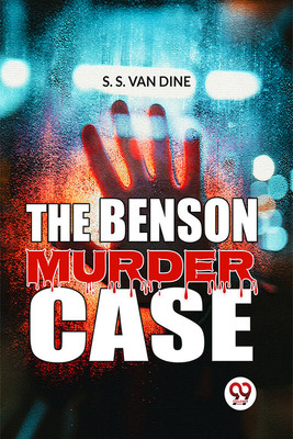 The Benson Murder Case(Paperback, S. S. Van Dine)