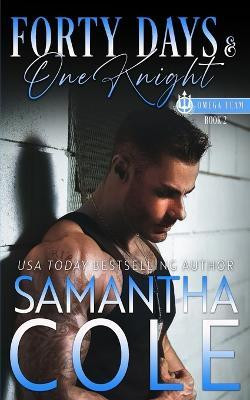 Forty Days & One Knight(English, Paperback, Cole Samantha)