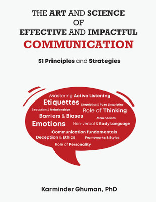 The Art and Science of Effective and Impactful COMMUNICATION(Paperback, Karminder Ghuman, PhD)