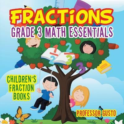 Fractions Grade 3 Math Essentials(English, Paperback, Gusto Professor)