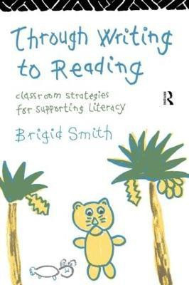 Through Writing to Reading(English, Paperback, Smith Brigid)