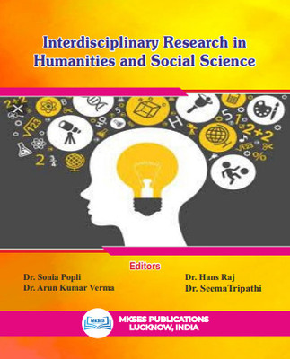 Interdisciplinary Research in Humanities and Social Science(Paperback, Dr. Sonia Popli, Dr. Arun Kumar Verma, Dr. Hans Raj, Dr. Seema Tripathi)