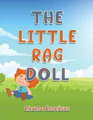 The Little Rag Doll(English, Paperback, Rodriguez Ricardo)