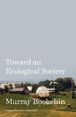 Toward an Ecological Society(English, Paperback, Bookchin Murray)