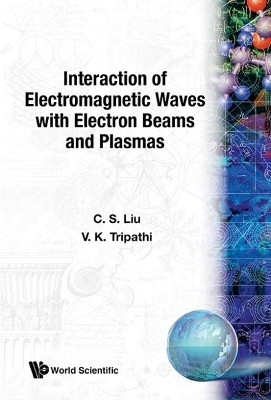 Interaction Of Electromagnetic Waves With Electron Beams And Plasmas(English, Hardcover, Liu Chuan Sheng)