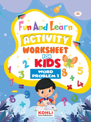 Fun And Learn Activity WORKBOOK For Kids Word Problem 1(Paperback, Jaspreet Kohli)