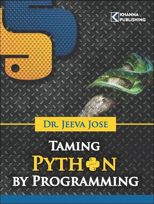 Taming Python By Programming | AICTE Recommended(English, Paperback, Jose Jeeva)