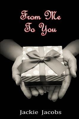 From Me to You(English, Paperback, Jacobs Jackie)