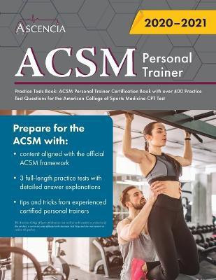 ACSM Personal Trainer Practice Tests Book(English, Paperback, Ascencia Personal Training Exam Team)