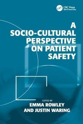 A Socio-cultural Perspective on Patient Safety(English, Paperback, Waring Justin)