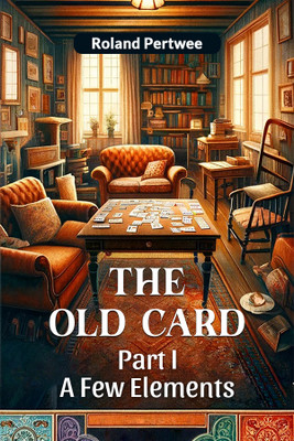 The Old Card Part I (Edition2024)(English, Paperback, Pertwee Roland)
