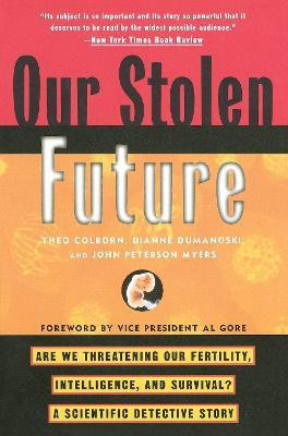 Our Stolen Future(English, Paperback, unknown)