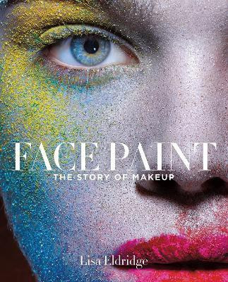 Face Paint(English, Hardcover, Eldridge Lisa)