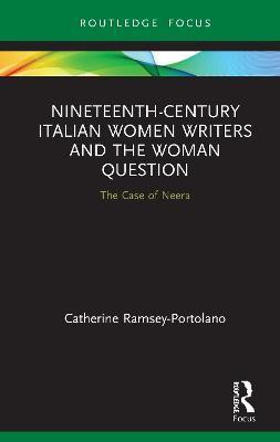 Nineteenth-Century Italian Women Writers and the Woman Question(English, Hardcover, Ramsey-Portolano Catherine)