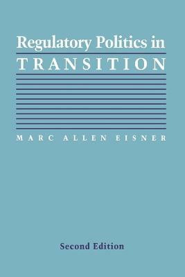 Regulatory Politics in Transition(English, Paperback, Eisner Marc Allen)