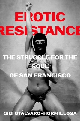 Erotic Resistance(English, Hardcover, Otalvaro-Hormillosa Gigi)