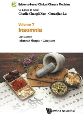Evidence-based Clinical Chinese Medicine - Volume 7: Insomnia(English, Paperback, Shergis Johannah)