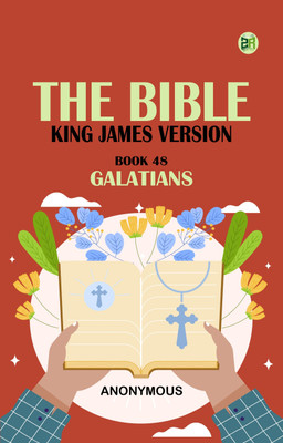 The Bible, King James version, Book 48: Galatians(Paperback, Anonymous)