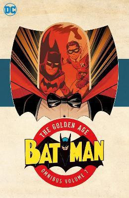 Batman: The Golden Age Omnibus Volume 7(English, Hardcover, Various)