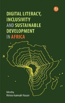 Digital Literacy, Inclusivity and Sustainable Development in Africa(English, Hardcover, unknown)