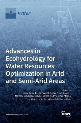 Advances in Ecohydrology for Water Resources Optimization in Arid and Semi-arid Areas(English, Hardcover, unknown)