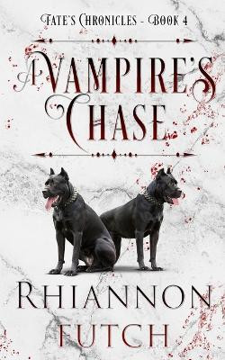 A Vampire's Chase(English, Paperback, Futch Rhiannon)