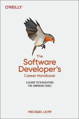 Software Developer's Career Handbook, The(English, Paperback, Loop Michael)