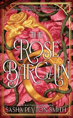 The Rose Bargain(English, Paperback, Smith Sasha Peyton)