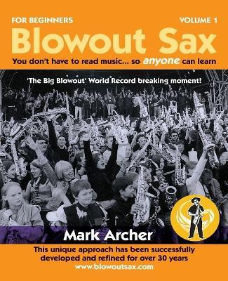 Blowout Sax(English, Paperback, Archer Mark)