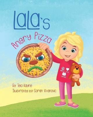 LaLa's Angry Pizza(English, Paperback, Kayne Tela)