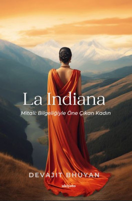 La Indiana Turkish Version(Paperback, Devajit Bhuyan)